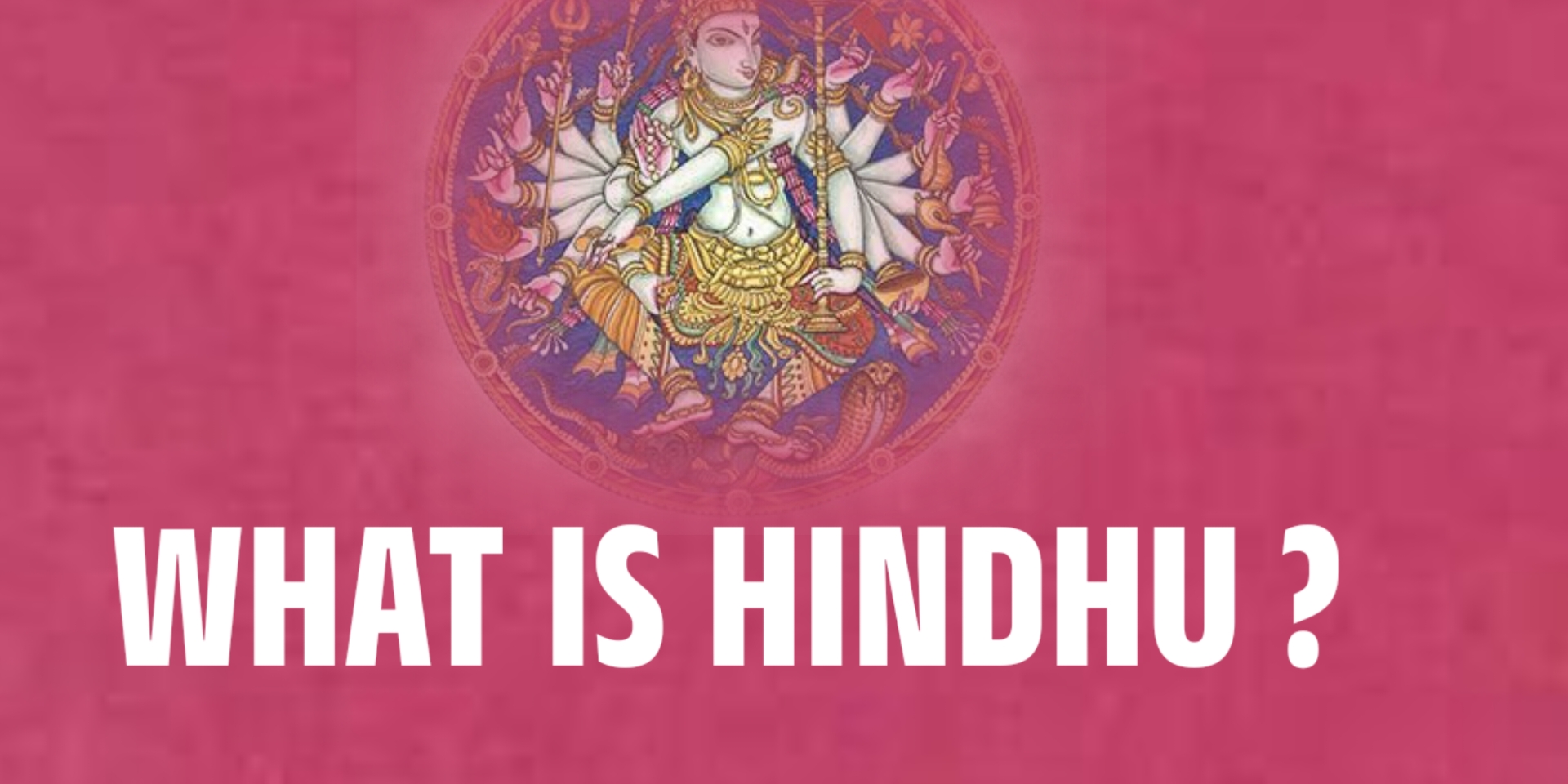 What is Hindhu Dharma ?