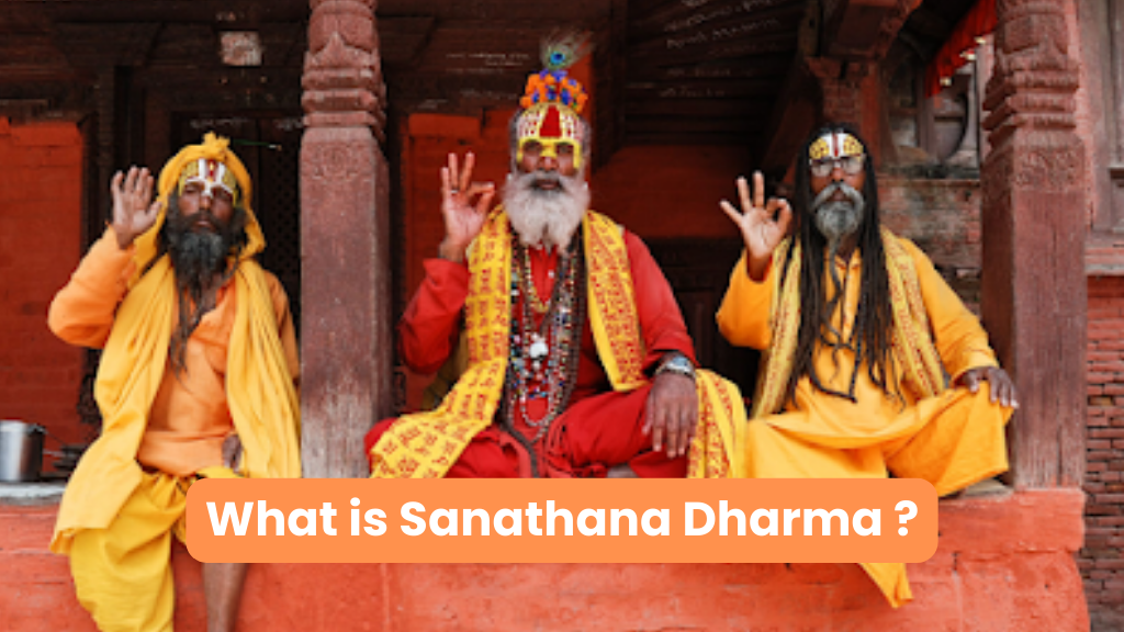 What Is Sanathana Dharma ?