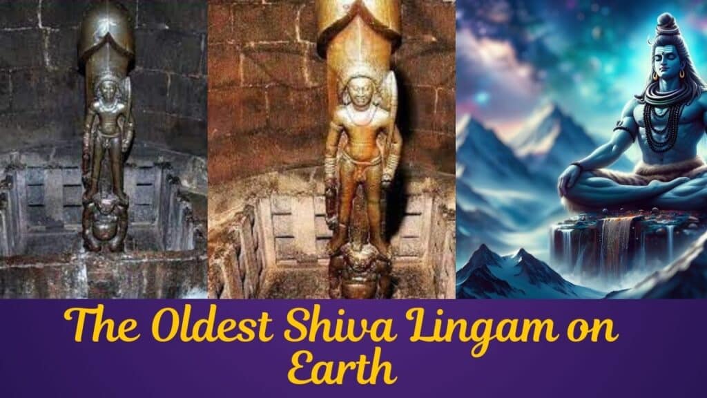 Discover the Oldest Lord Shiva Lingam on Earth